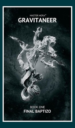 Gravitaneer. Book One. Final Baptizo