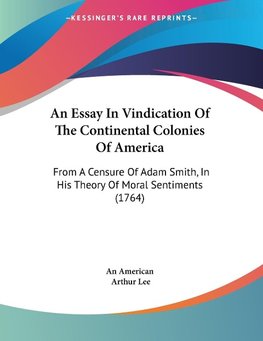 An Essay In Vindication Of The Continental Colonies Of America