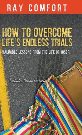 How to Overcome Life's Endless Trials