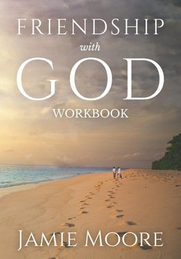 Friendship with God Workbook