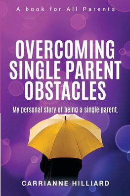 Overcoming Single Parent Obstacles