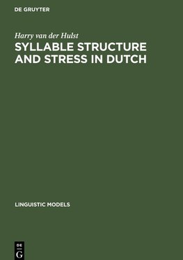 Syllable Structure and Stress in Dutch