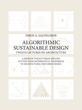 Algorithmic Sustainable Design: Twelve Lectures on Architecture