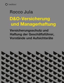 D&O - Versicherung und Managerhaftung