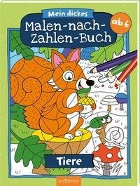 Mein dickes Malen-nach-Zahlen-Buch - Tiere