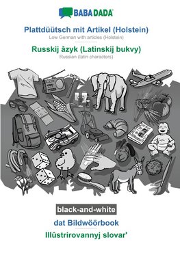 BABADADA black-and-white, Plattdüütsch mit Artikel (Holstein) - Russkij âzyk (Latinskij bukvy), dat Bildwöörbook - Illûstrirovannyj slovar'