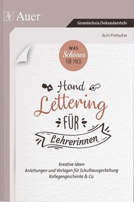 Was Schönes für mich - Handlettering für Lehrerinnen