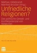 Unfriedliche Religionen?