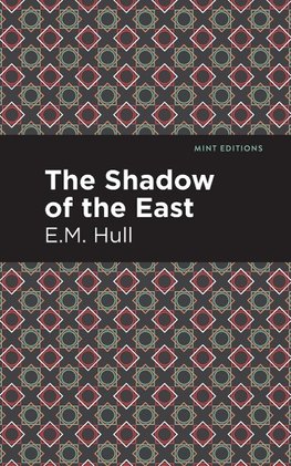 The Shadow of the East