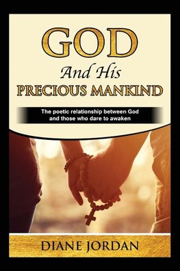 God and His Precious Mankind
