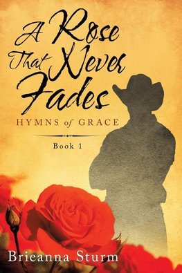 A Rose That Never Fades