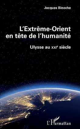 L'Extrême-Orient en tête de l'humanité