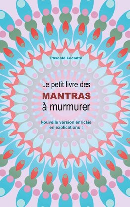 Le petit livre des Mantras à murmurer 2
