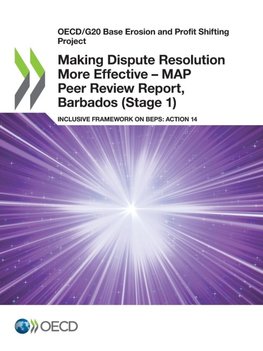 Making Dispute Resolution More Effective - MAP Peer Review Report, Barbados (Stage 1)