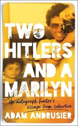 Two Hitlers and a Marilyn