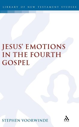 Jesus' Emotions in the Fourth Gospel