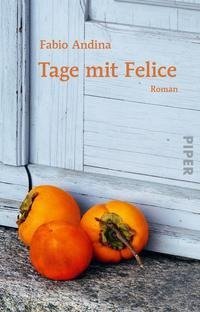 Tage mit Felice