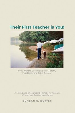 Their First Teacher is You!