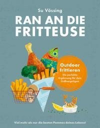Ran an die Fritteuse - Draußen frittieren