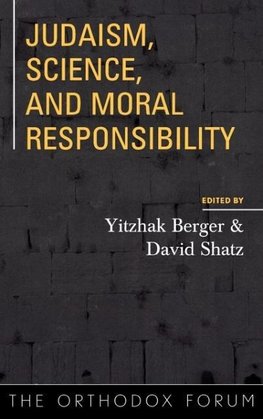Judaism, Science, and Moral Responsibility