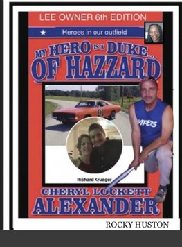 MY HERO IS A DUKE...OF HAZZARD LEE OWNERS 6th EDITION