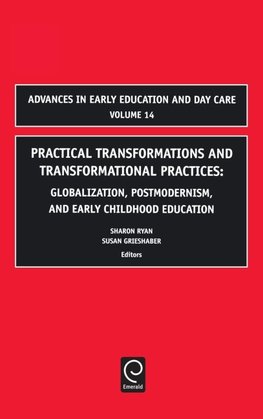Practical Transformations and Transformational Practices