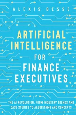 Artificial Intelligence for Finance Executives