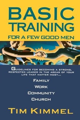 The Basic Training for a Few Good Men