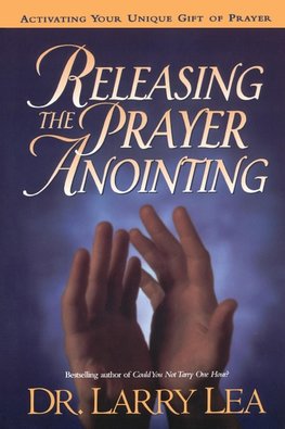 A Releasing the Prayer Anointing