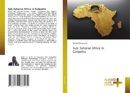 Sub-Saharan Africa in Golgotha
