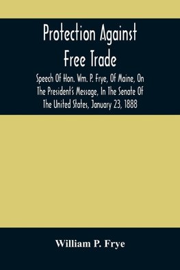 Protection Against Free Trade