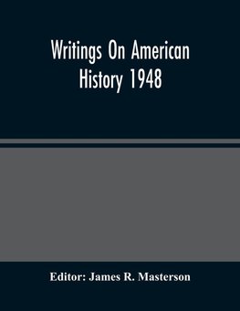 Writings On American History 1948