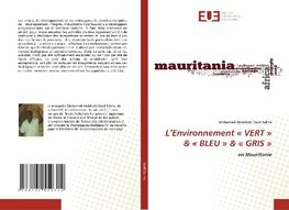 L'Environnement ' VERT ' & ' BLEU ' & ' GRIS '