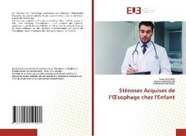 Sténoses Acquises de l'¿sophage chez l'Enfant