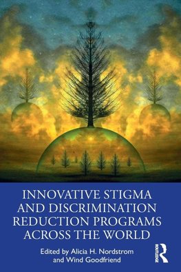 Innovative Stigma and Discrimination Reduction Programs Across the World