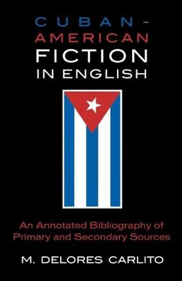Cuban-American Fiction in English