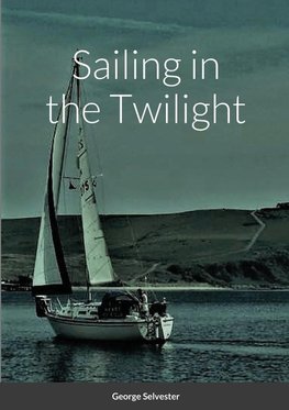 Sailing in the Twilight