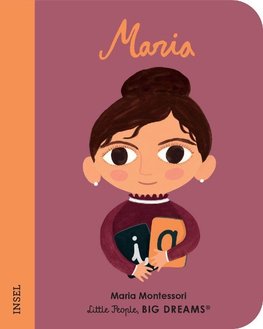 Maria Montessori - Little People, BIG DREAMS. Mini (Deutsche Ausgabe)