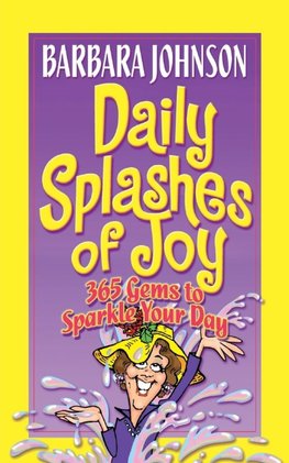 The Daily Splashes of Joy