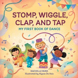 Stomp, Wiggle, Clap, and Tap
