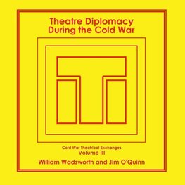 Theatre Diplomacy During the Cold War