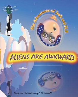 Aliens Are Awkward