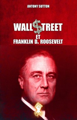 Wall Street et Franklin D. Roosevelt