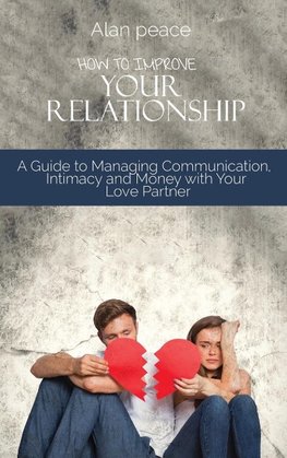 How to Improve Your Relationship