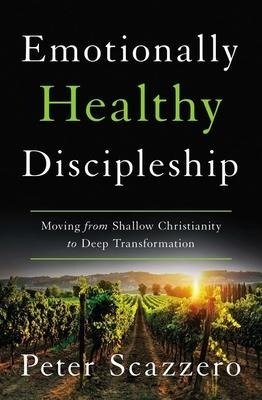 The Emotionally Healthy Discipleship