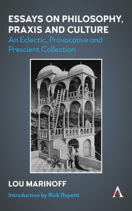 Essays on Philosophy, Praxis and Culture
