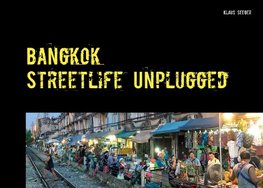 Bangkok - streetlife unplugged