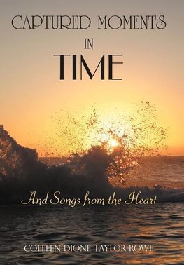 Captured Moments in Time