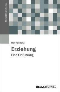 Erziehung - eine Aufklärung der Theorie