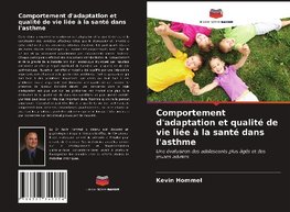 Comportement d'adaptation et qualité de vie liée à la santé dans l'asthme